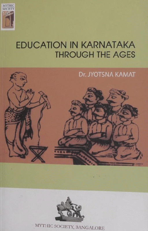 Education in Karnataka through the ages/:Kamat, Jyotsna (CEC) 